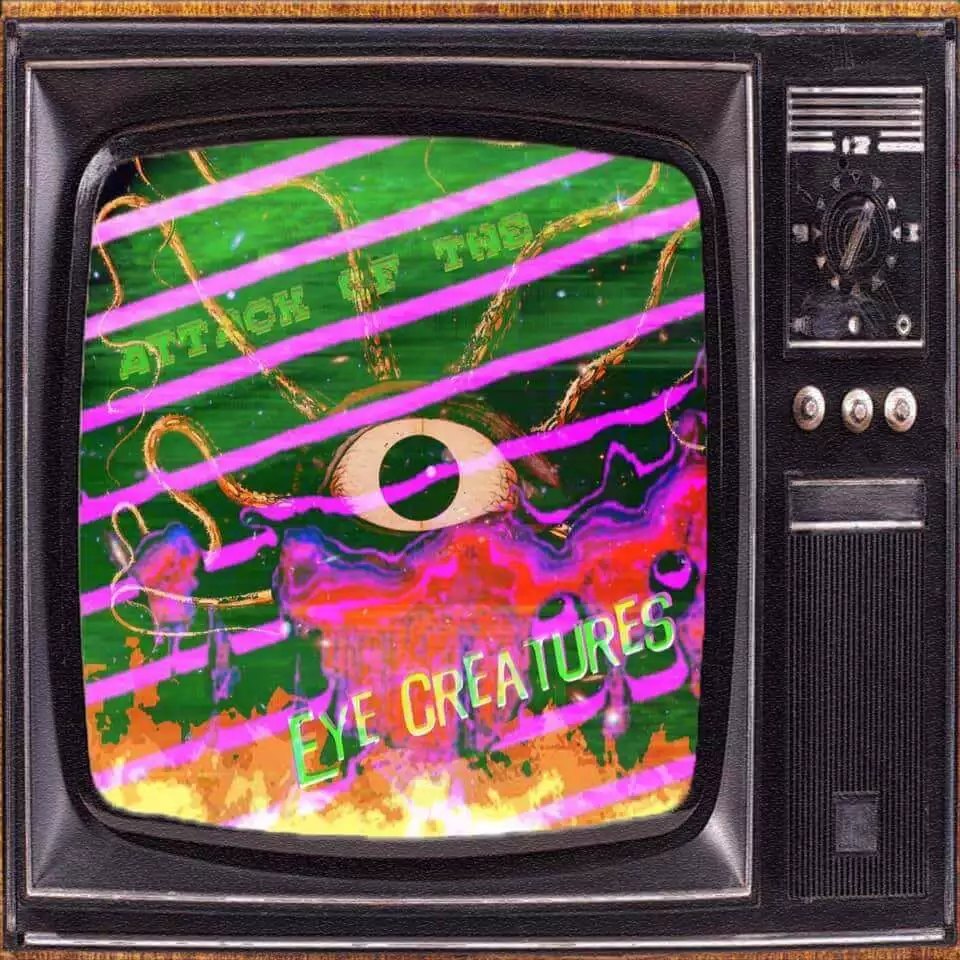 Attack of the Eye Creatures album cover